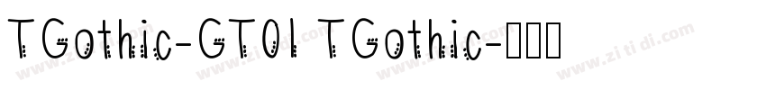 TGothic-GT01 TGothic字体转换